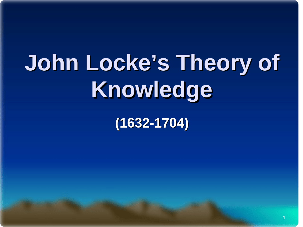 John Lockes Theory of Knowledge.ppt_dr4kzi25bel_page1