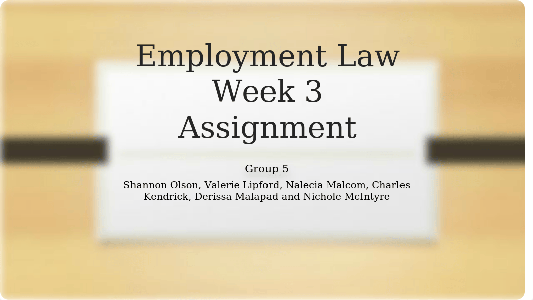 Week 3 Group 5 Employment Law Presentation.pptx_dr5gqua6v5o_page1