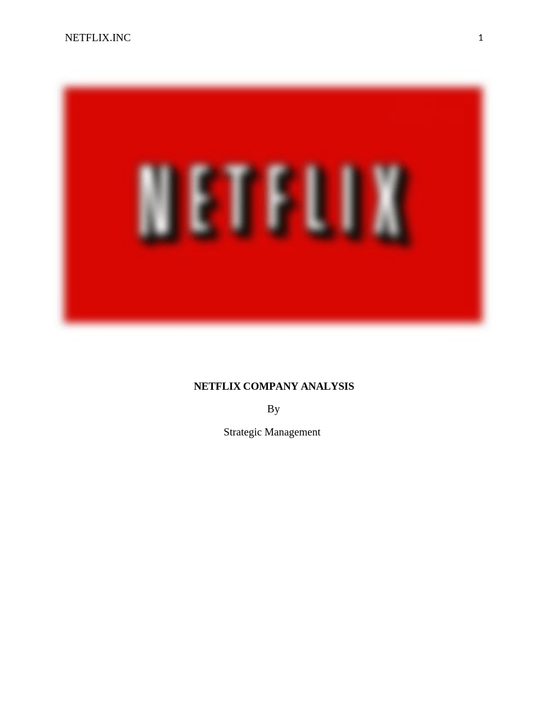 NETFLIX COMPANY ANALYSIS - Strategic Management.docx_dr6ur8j6zby_page1