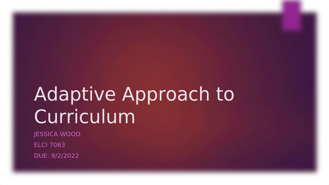 WOOD_Adaptive Approach to Curriculum.pptx_dr6yl971vvq_page1