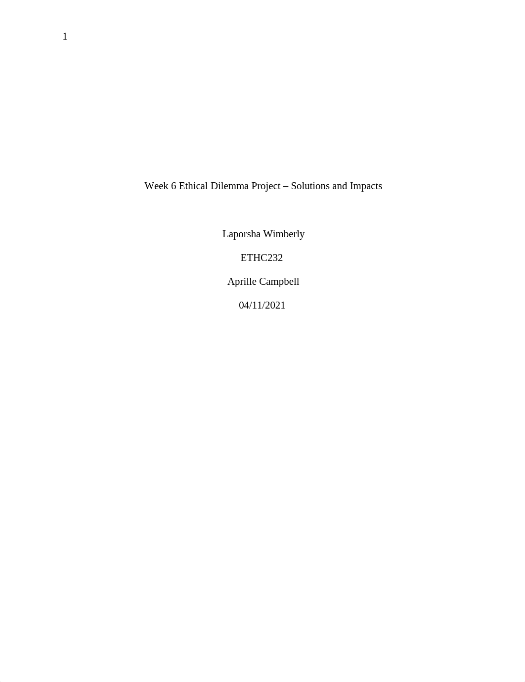 ETHC232 Week 6- Ethical Dilemma Project(1)(Modified) (1).docx_dr6zanhrc1o_page1