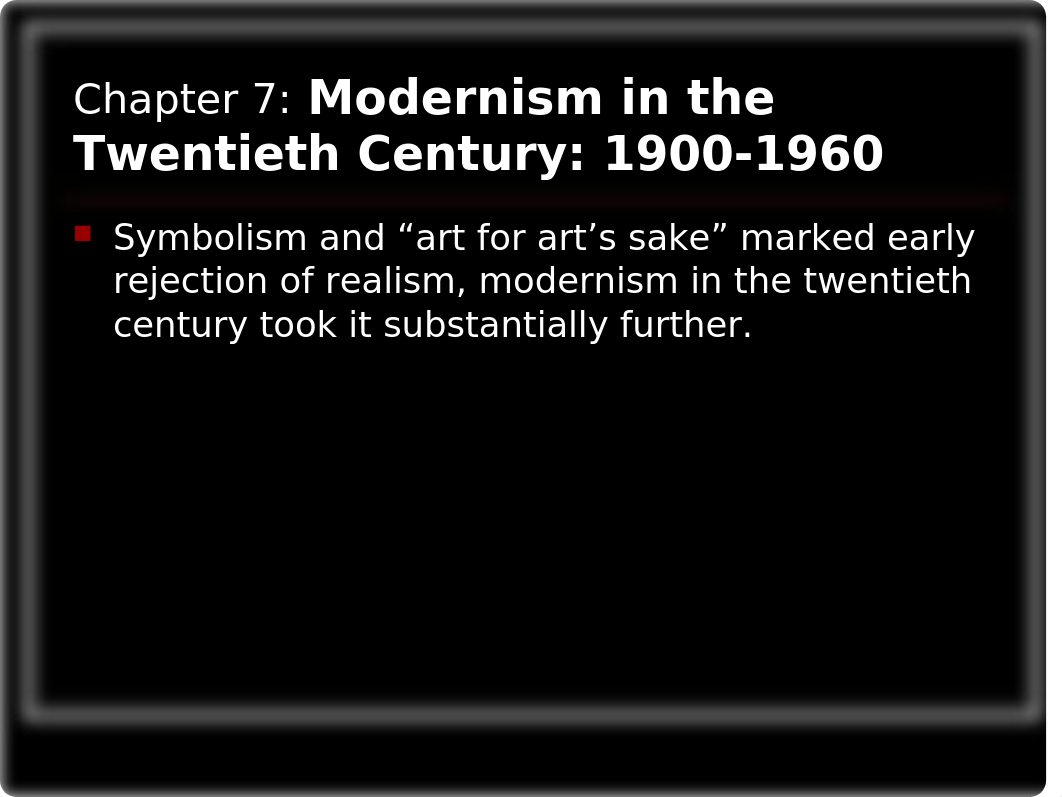 Chapter+7+Modernism+in+the+Twentieth+Century.pptx_dr7giglb9yj_page3