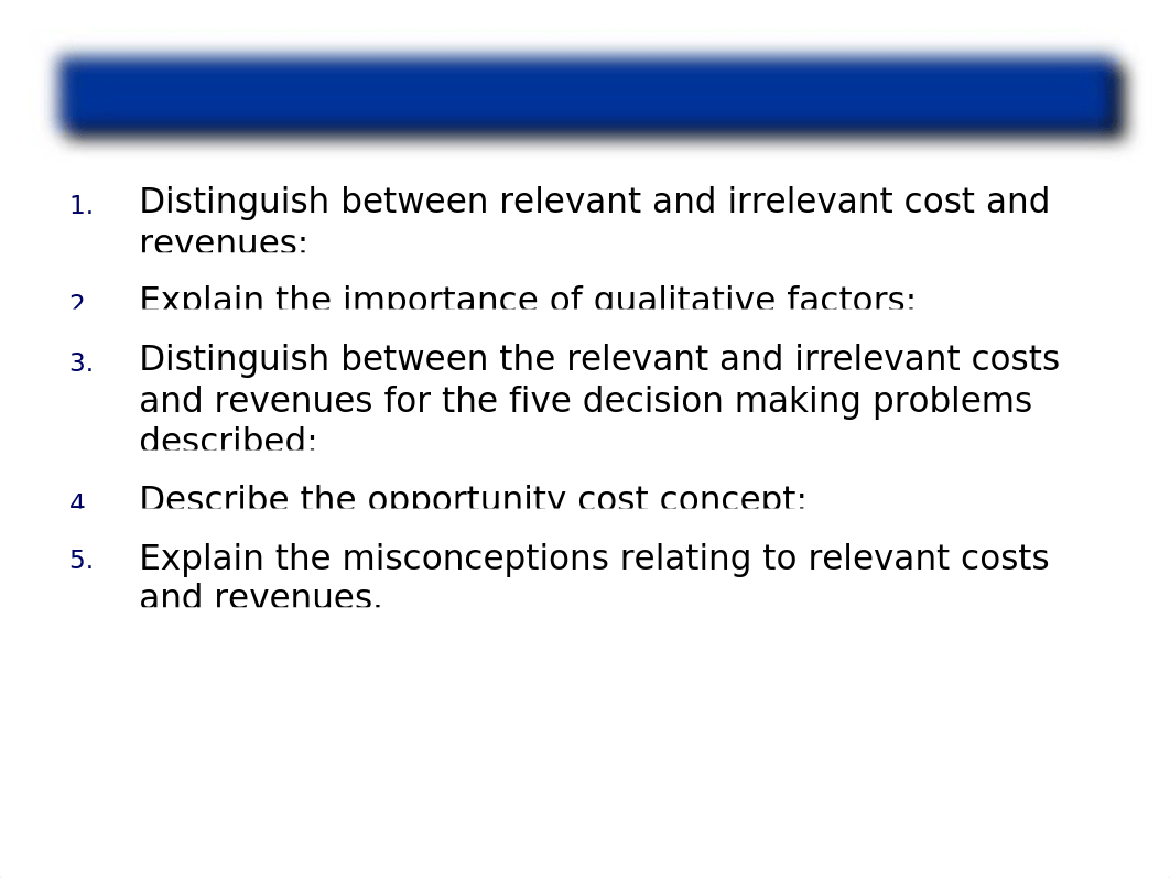 Lecture 2 - Measuring relevant costs and revenues for decision making - student(4).ppt_dr7uwexszs6_page2