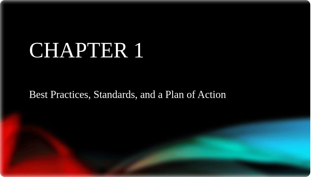 CH01-Best Practices, Standards, and a Plan of Action (2).pptx_dr8u6nae2nv_page2