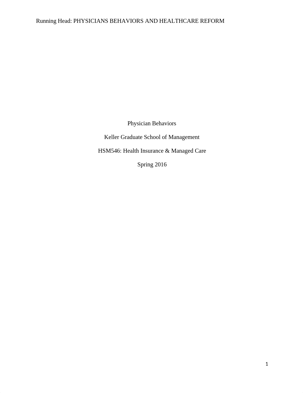 Physician Practice Behaviors Related to Managed Healthcare Writing Assignment Wk 3 HSM 546_dr9f3w9yrtf_page1