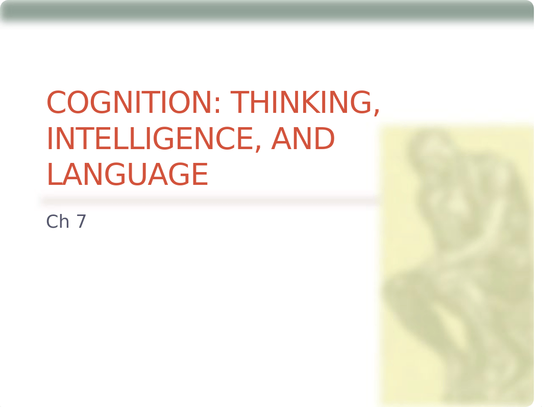 Ch. 7 Cognition,Thinking, Intelligence, & Language_draf84rlg1p_page1