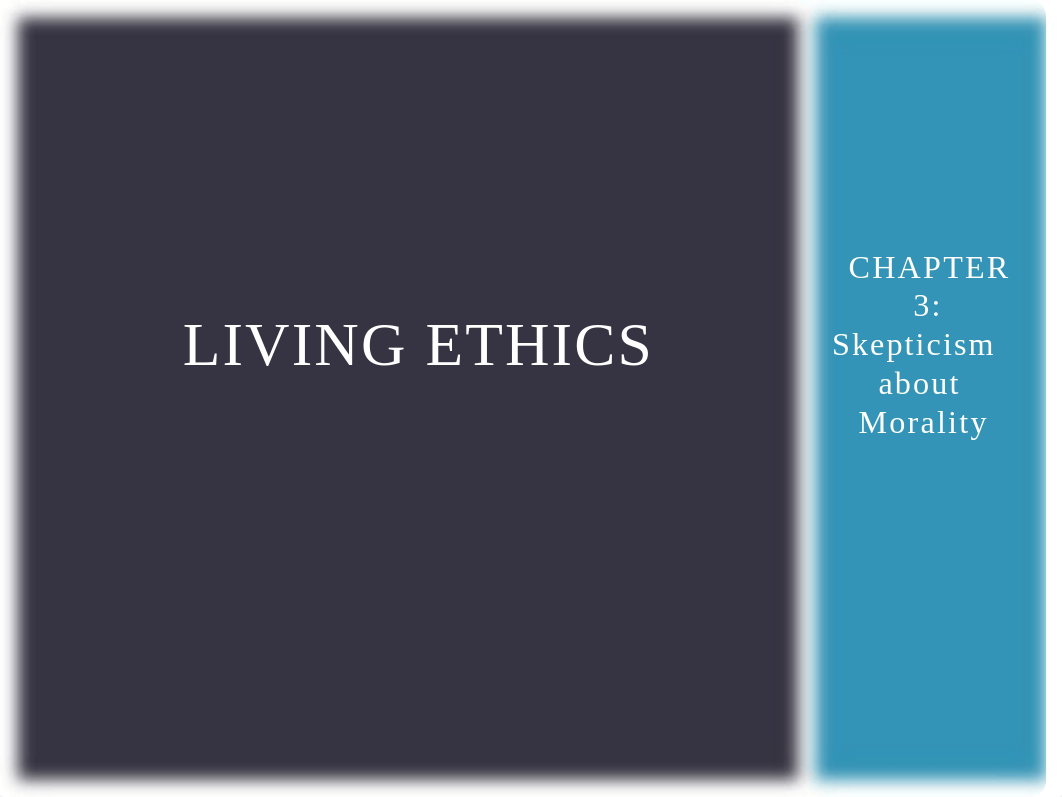 Shafer-Landau - Living Ethics - Chapter 3 PowerPoint.pptx_drcmkub6v97_page1