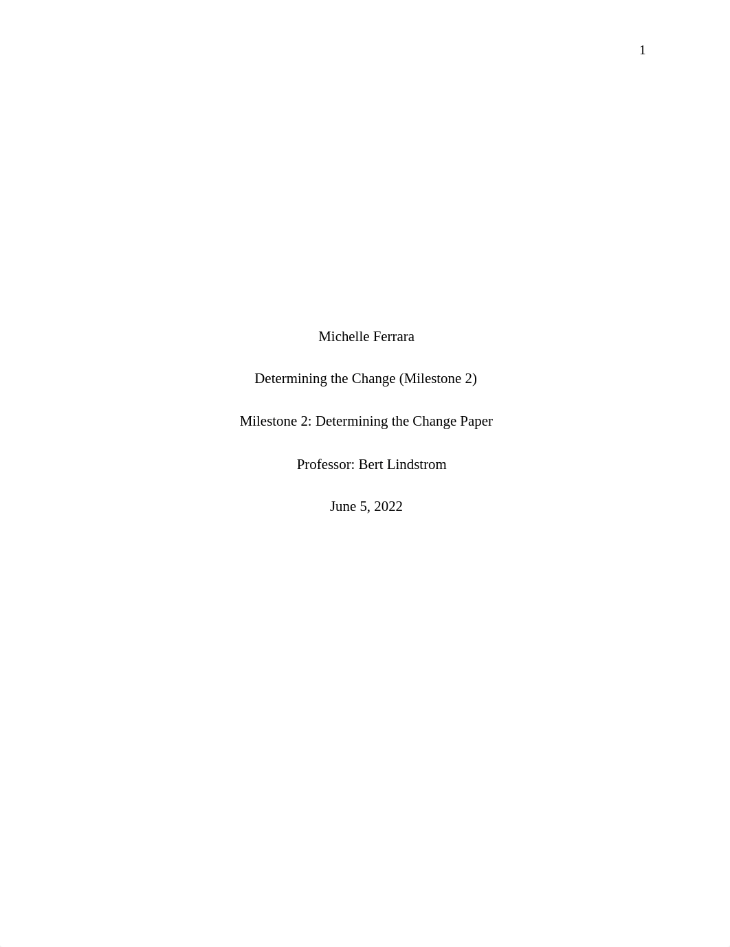 Milestone 2 Determining the Change Paper.docx_drd9yrguo23_page1