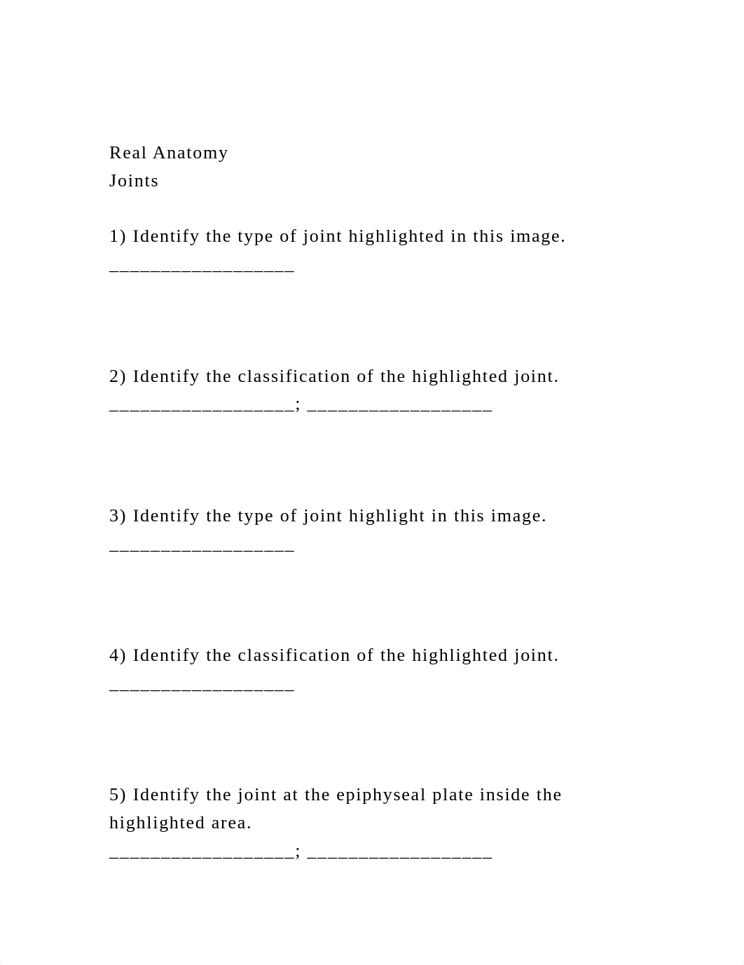 Real AnatomyJoints1) Identify the type of joint highlighted .docx_drdaotit8gx_page2
