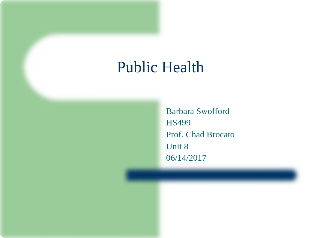 BSwofford_Public Health_Unit8_HS499.ppt_drei7mi010m_page1