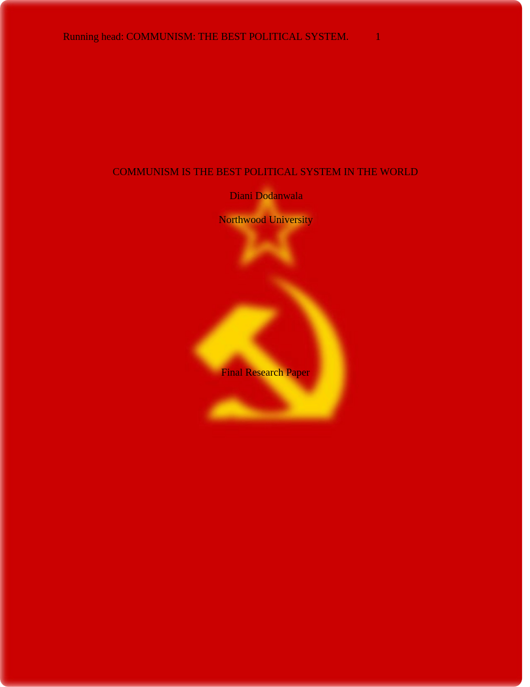 COMMUNISM IS THE BEST POLITICAL SYSTEM IN THE WORLD-FINAL PAPER.docx_drermb74tar_page1