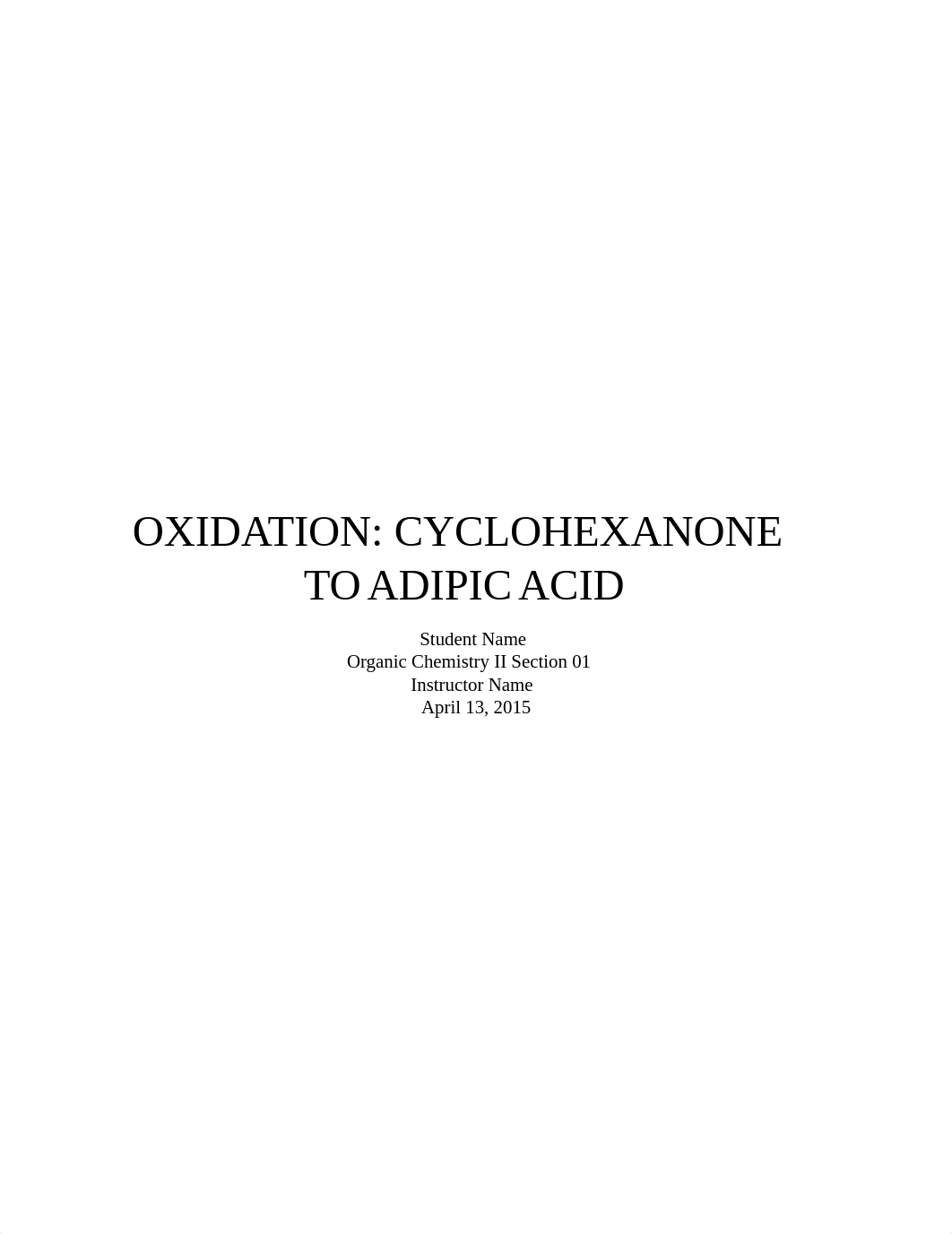 Organic 2 lab report 4 Oxidaion Cyclohexanone to Adipic Acid_drfj9tp43vg_page1