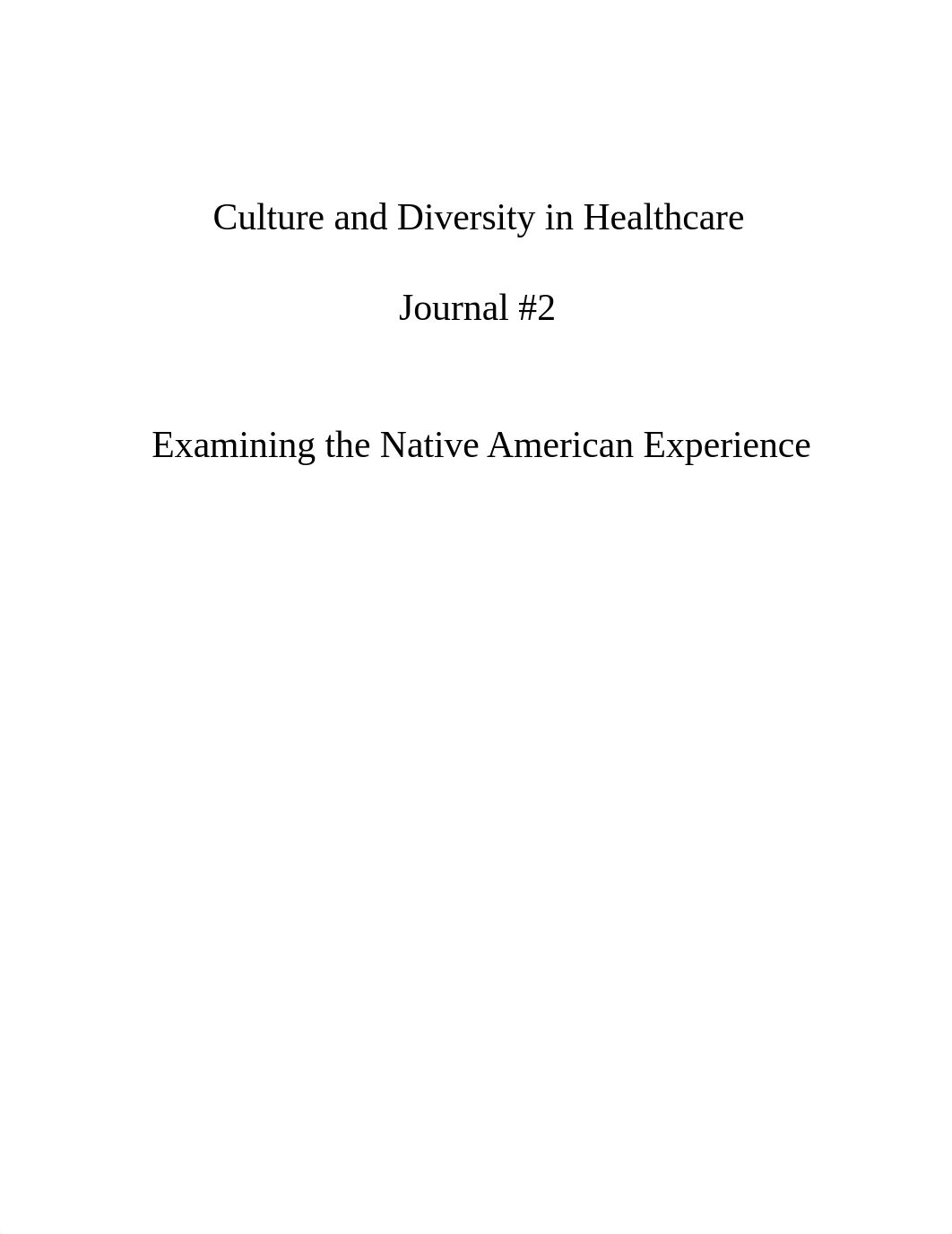 Culture and Diversity in Healthcare Native American experiences  .docx_drfk9uxt50z_page1