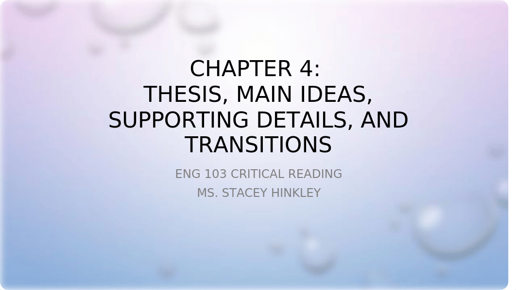 Chapter 4 Thesis, Main Ideas, Supporting Details, and Transitions 2020.pptx_drgqhtvanxp_page1