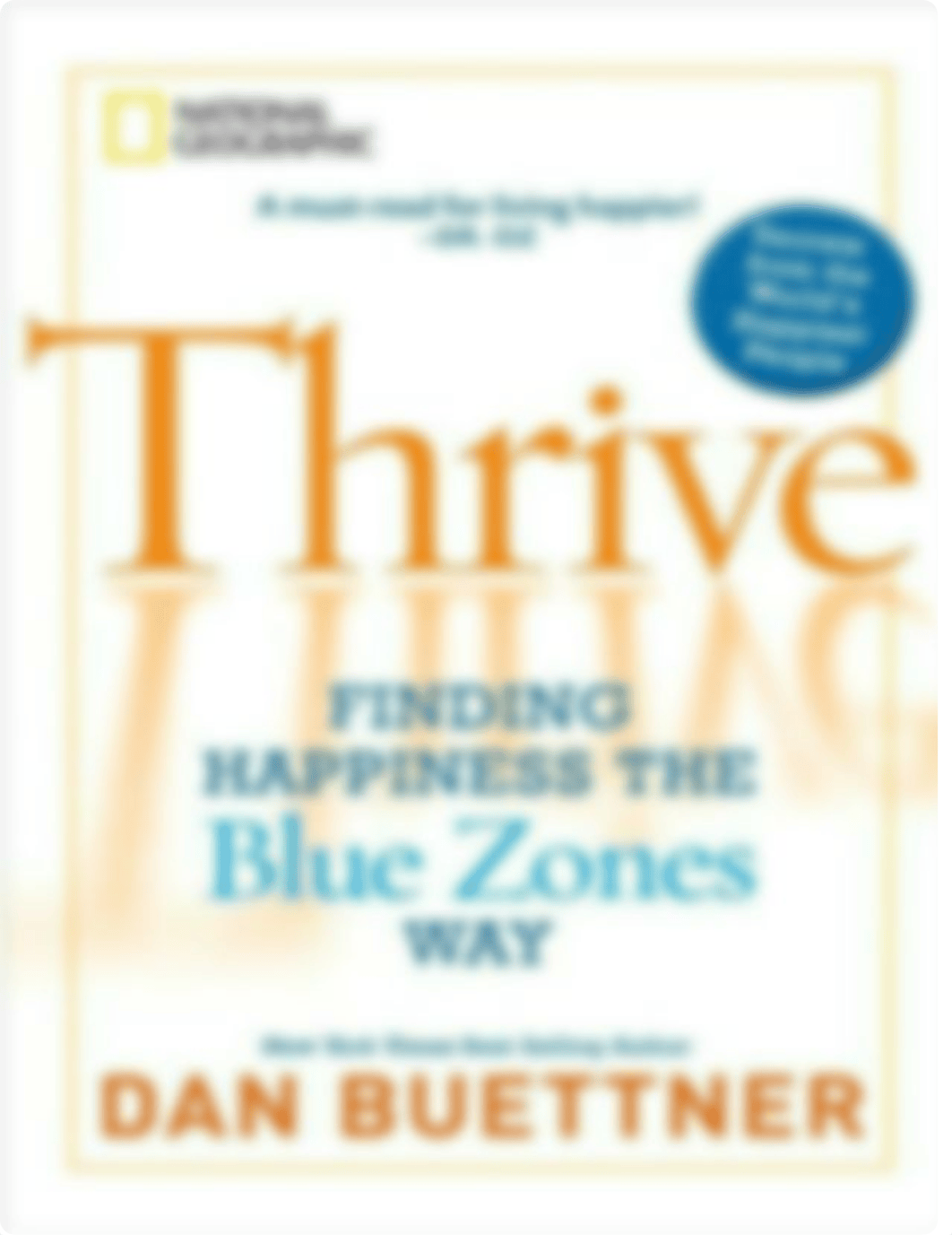 Dan Buettner - Thrive_ Finding Happiness the Blue Zones Way-National Geographic Books (2010).pdf_drh756tp3sf_page1