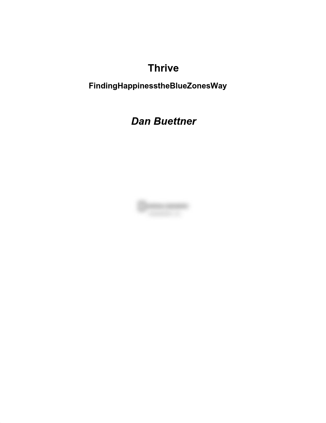 Dan Buettner - Thrive_ Finding Happiness the Blue Zones Way-National Geographic Books (2010).pdf_drh756tp3sf_page5