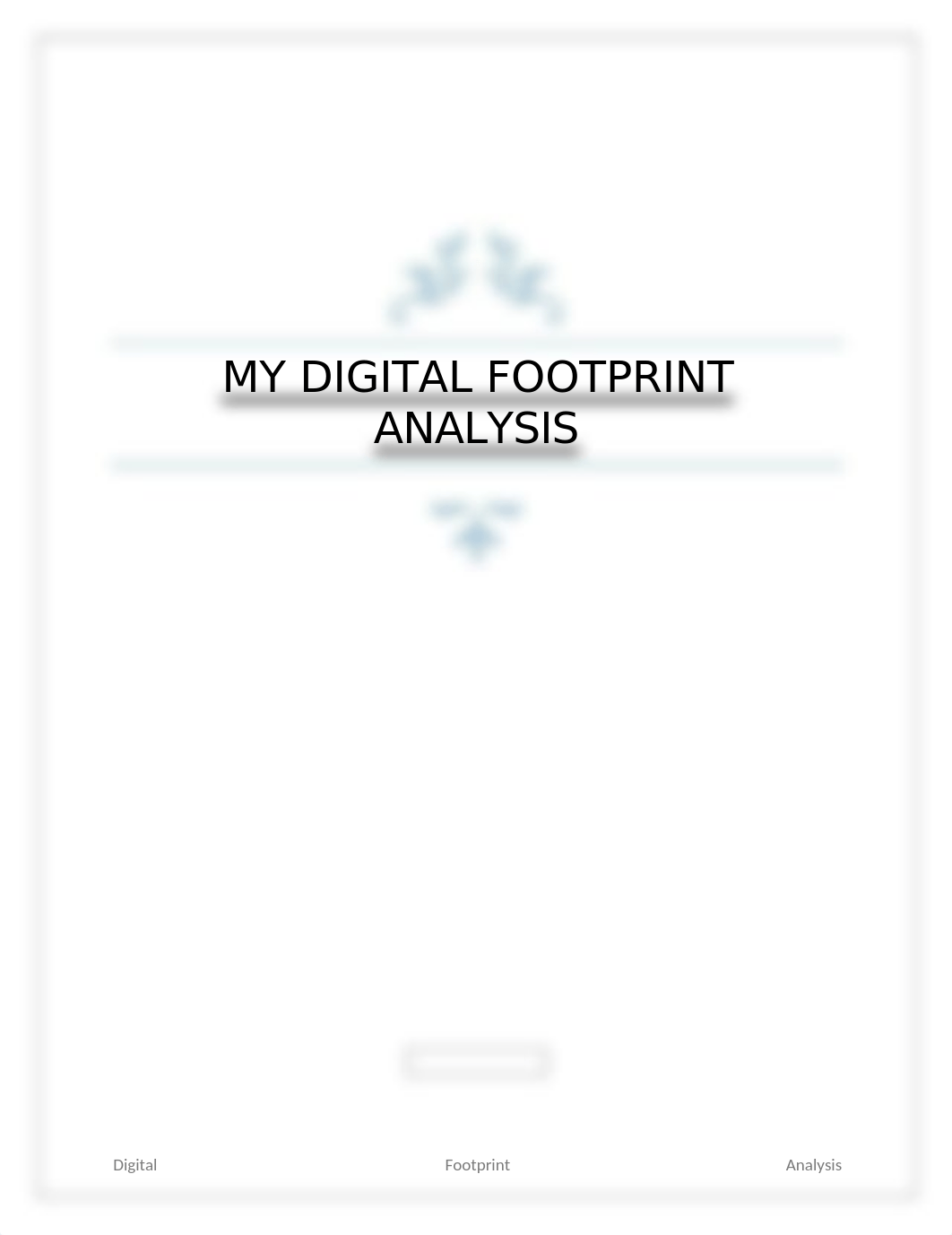 MY DIGITAL FOOTPRINT ANALYSIS..docx_drhvsam3ax2_page1