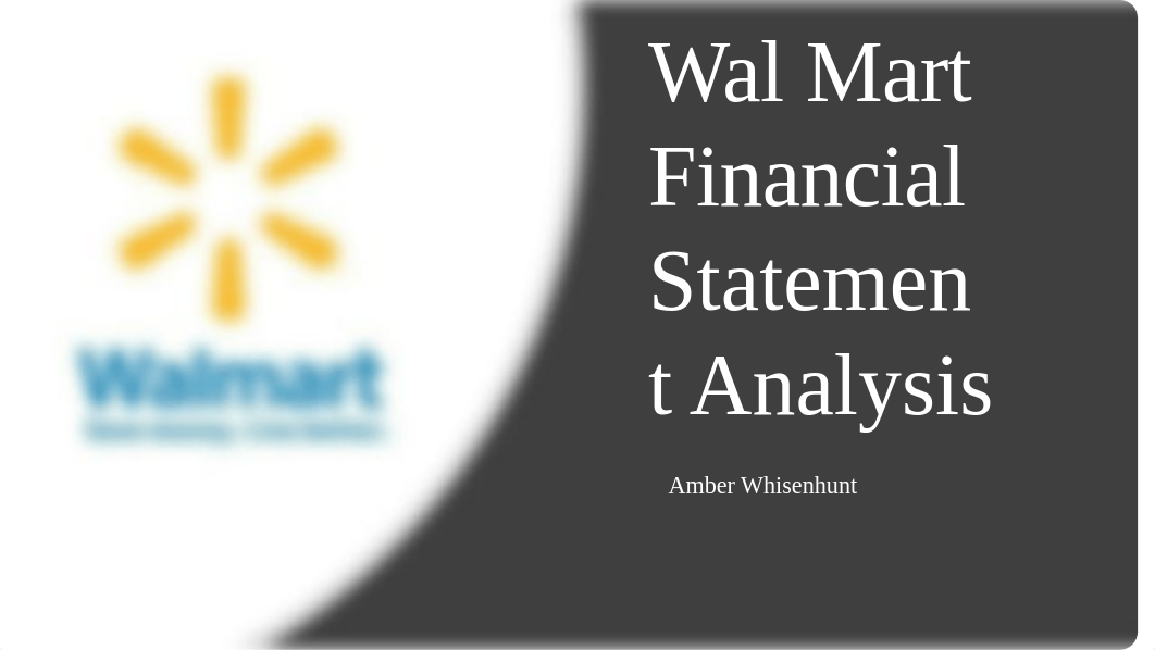 Wal Mart Financial Statement Analysis POWERPOINT.pptx_drhw1b1242e_page1