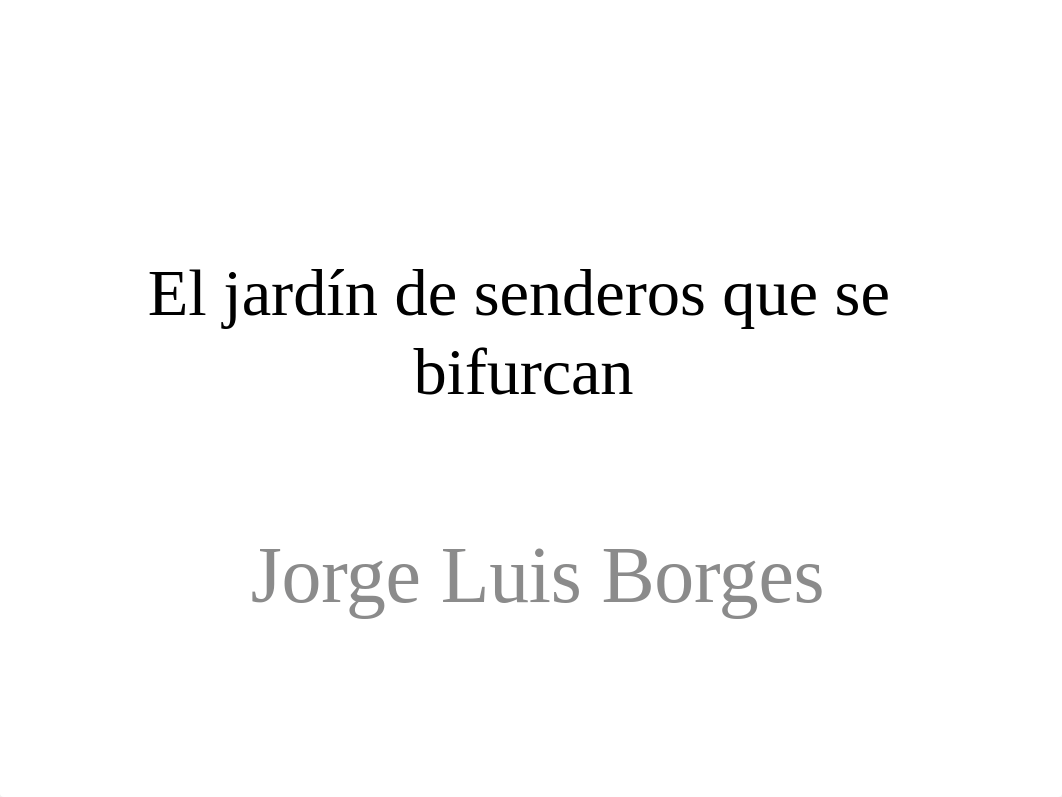 El jardín de senderos que se bifurcan, de Jorge Luis Borges_dri1zvn3utn_page1