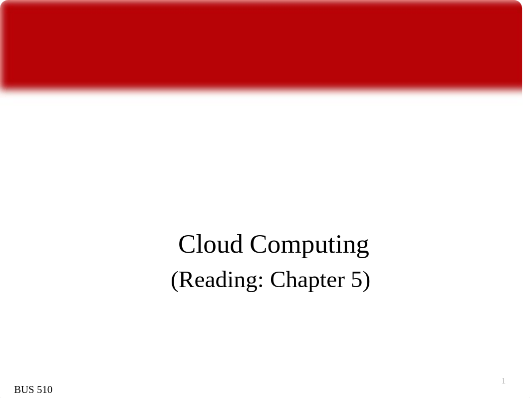 Fall2016_WK#8 Cloud Computing&InformationSecurity_Posted_drizpkraq0q_page1