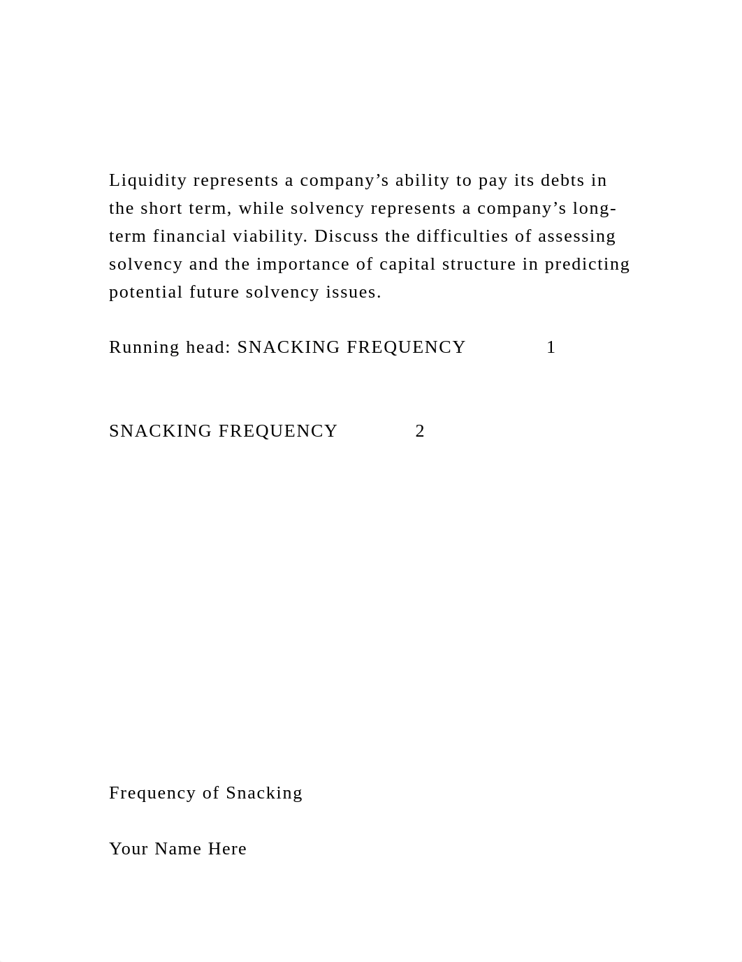 Liquidity represents a company's ability to pay its debts in the.docx_drjr3sw9src_page2