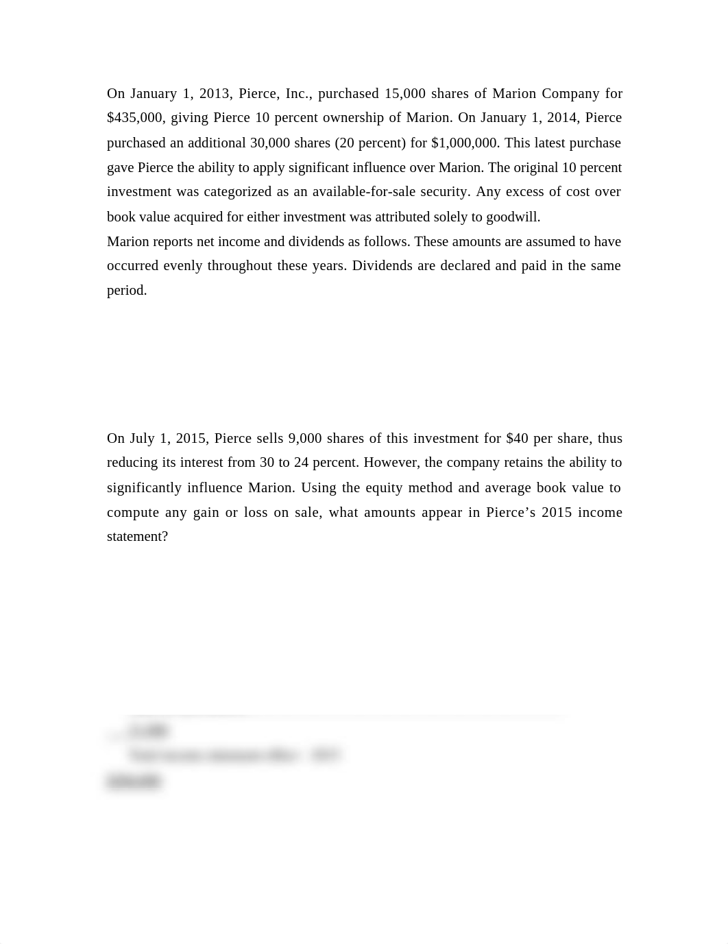 On January 1, 2013, Pierce, Inc., purchased 15,000 shares of Marion Company for_drjyg067s84_page1