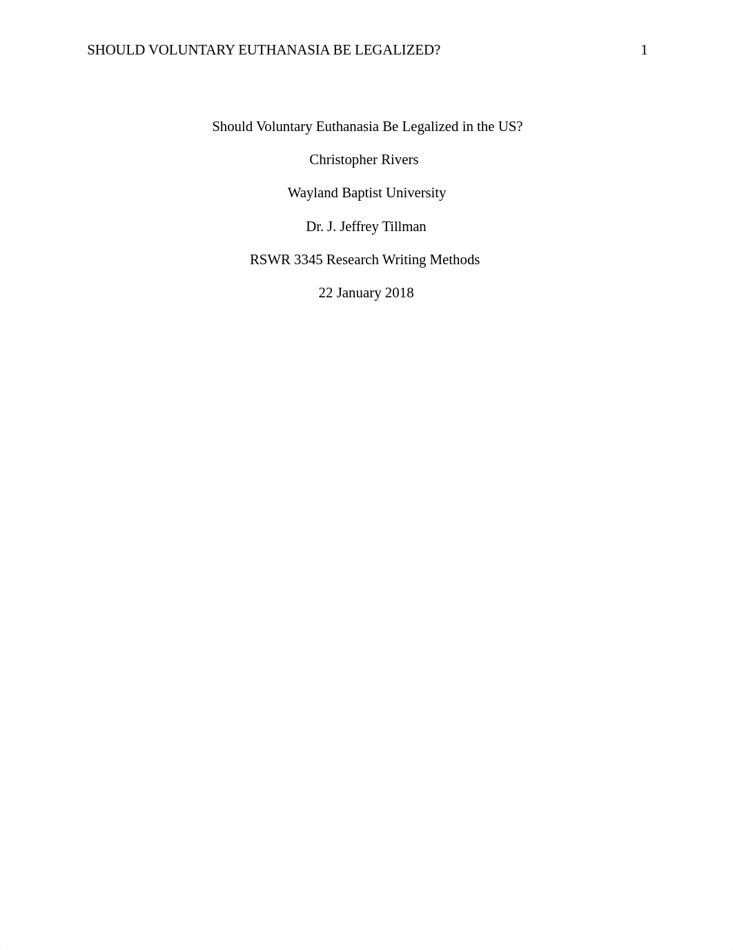 Should Voluntary Euthanasia Be Legalized in the US final draft Rivers.docx_drlh06j6xbb_page1