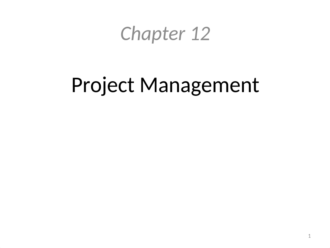 ch 12- Project Management.pptx_drlxm0cxluh_page1