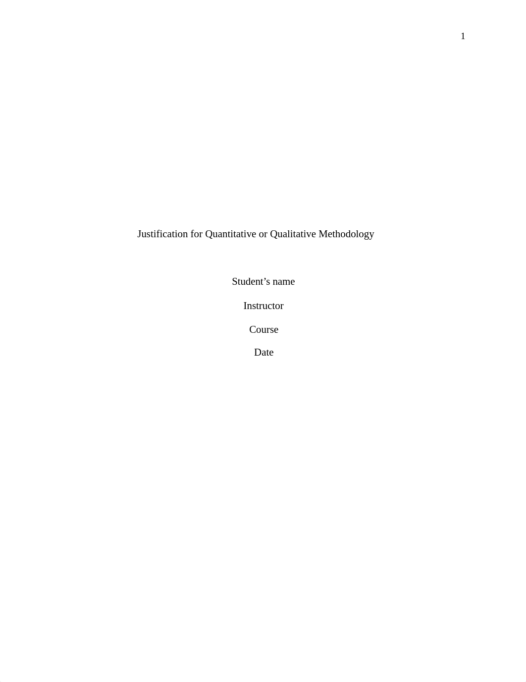 Justification for Quantitative or Qualitative Methodology.docx_drn8qpnhj5y_page1