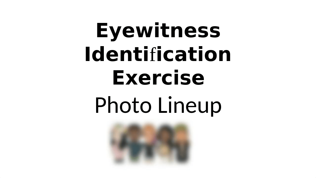 Eyewitness Identification Exercise Photo Array.pptx_drnxw3o6bi0_page1