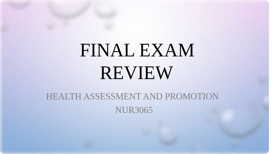 Health Assessment - Final Exam Review.pptx_drotsi9cebt_page1