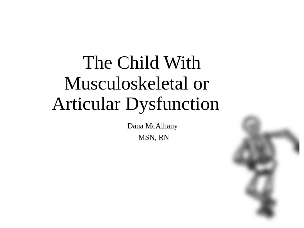 The Child With Musculoskeletal or Articular Dysfunction 17  Student Lesson 19.ppt_drplputkfvl_page1