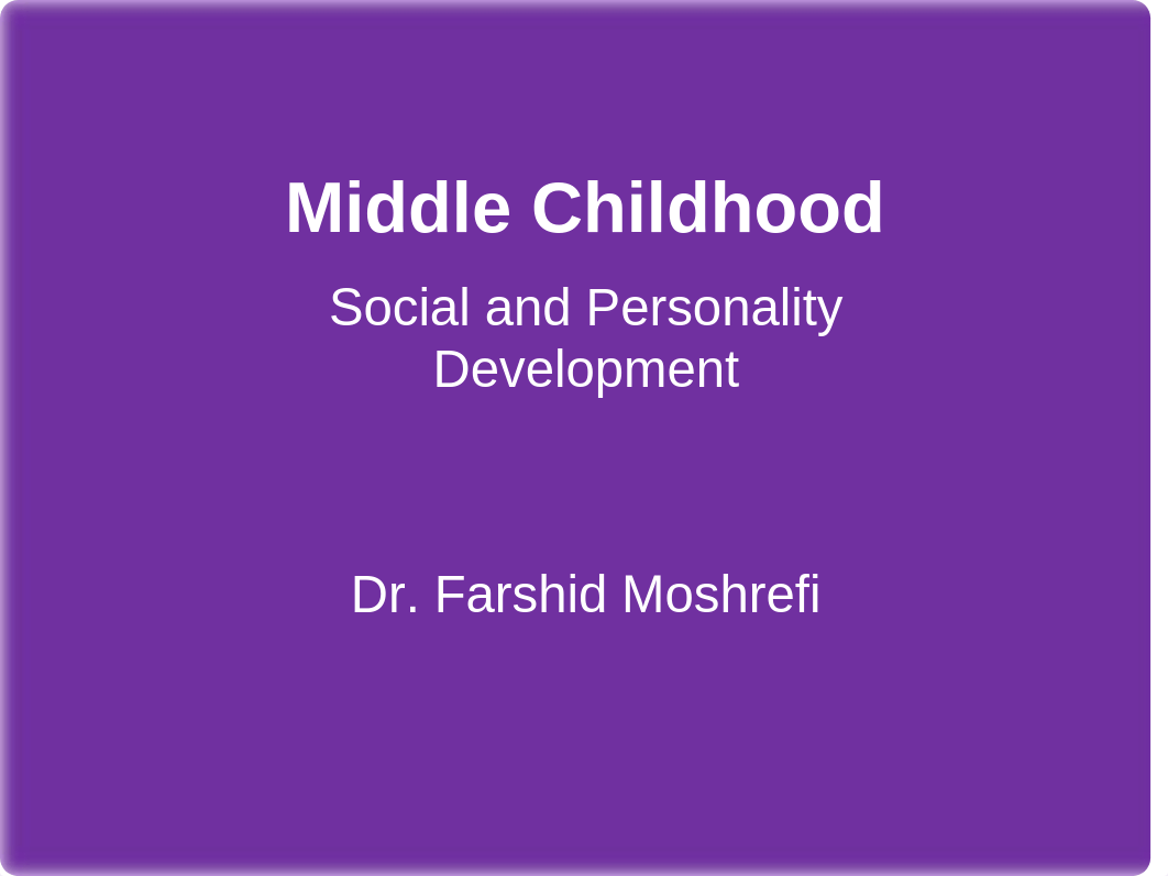 Lecture 6C.Middle Childhood. Soc.Pers.pdf_drqeygbpb44_page1