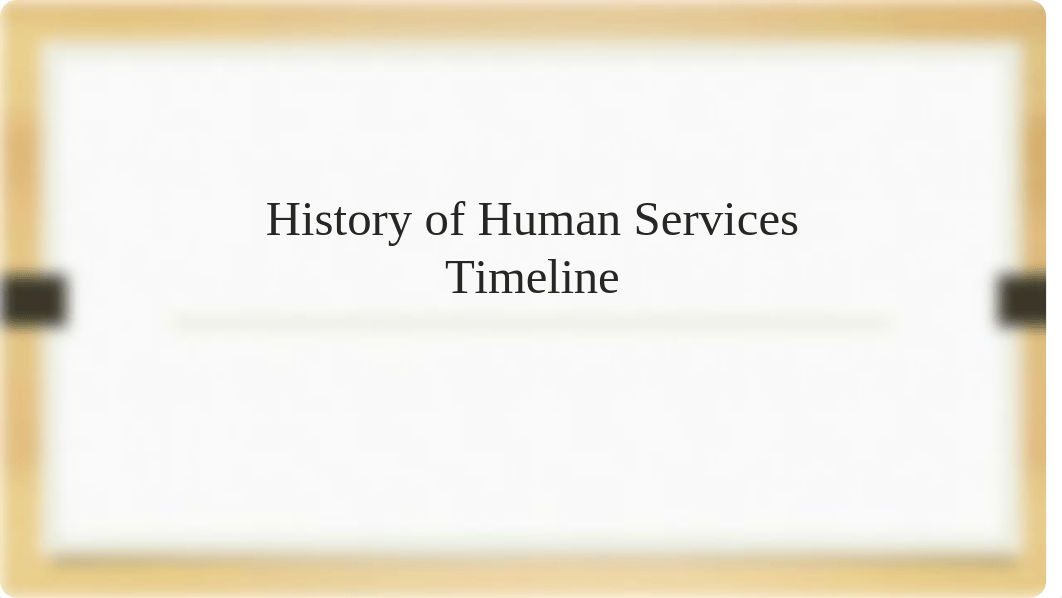 History of Human Services Timeline.pptx.pptx_drrtt1271y2_page1