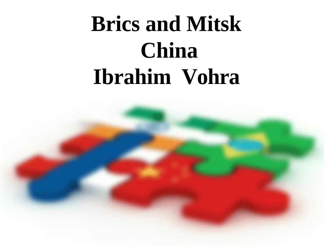 Brics and Mitsk Project CHINA Ibrahim Vohra_drrzgyhatpc_page1