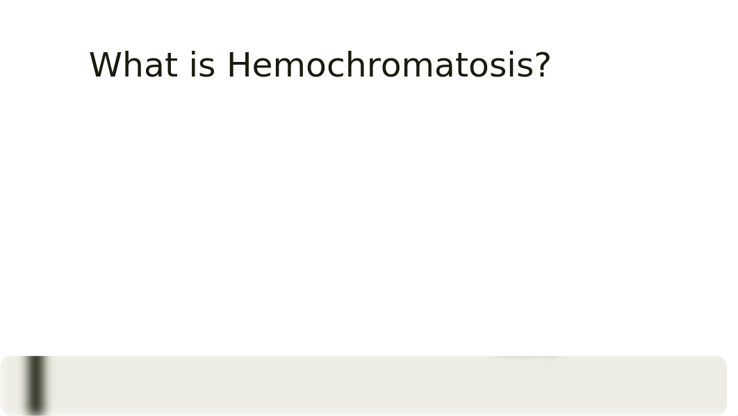 Hemochromatosis.pptx_drsfwdlin36_page2