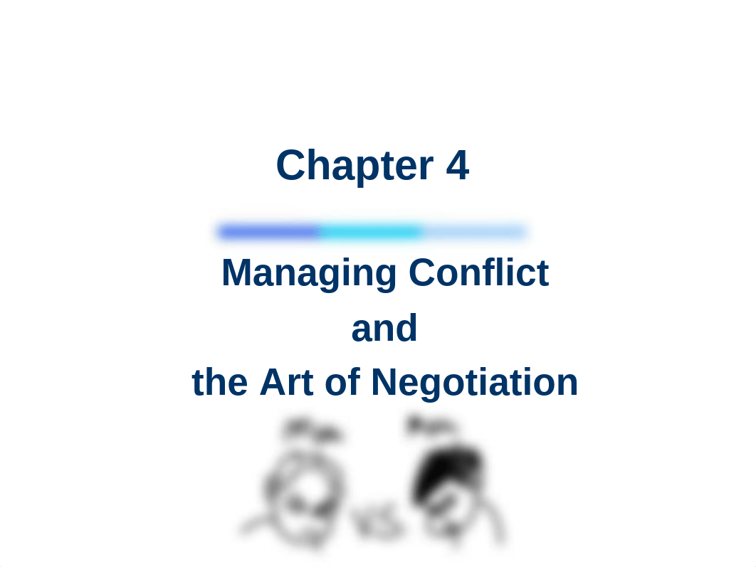 Ch04_Managing Conflict and the Art of Negotiation.pdf_dru4fie7z9z_page1