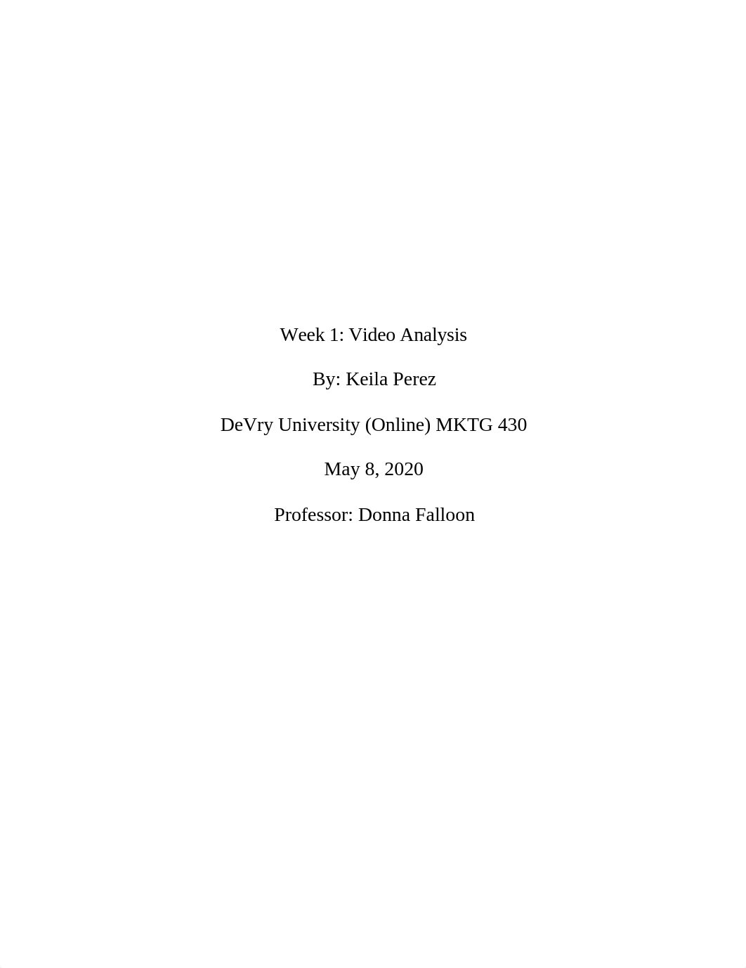 Perez_Keila_ MKTG 430_ Week 1 Video Analysis.docx_druosldjy12_page1