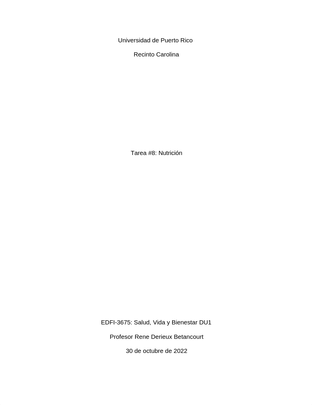 Curso EDFI-3675 Vida, Salud y Bienestar - Sec. DU1- Tarea # 8- nutricion - Profesor Rene Derieux - U_drutb0tjtjv_page1