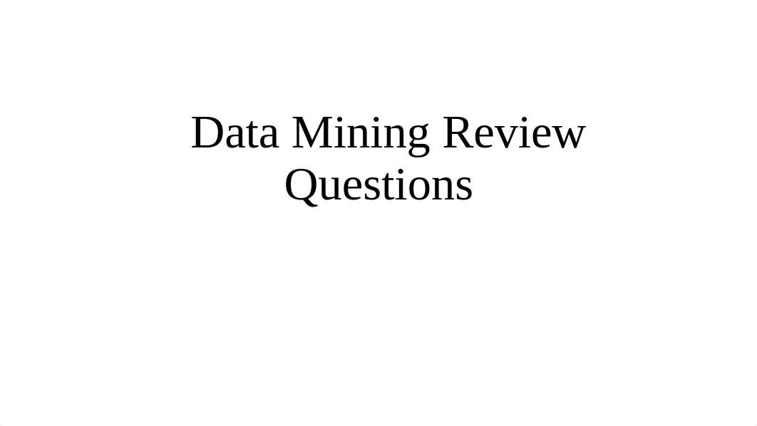 Data Mning Review Questoins.pdf_drwlibrrwbg_page1