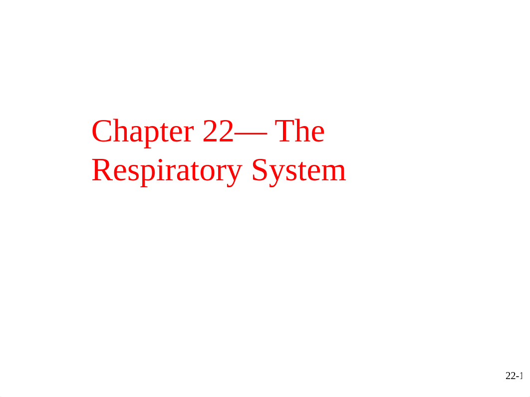 Ch22-Respiratory-System.ppt_drxrkx3qpvw_page1