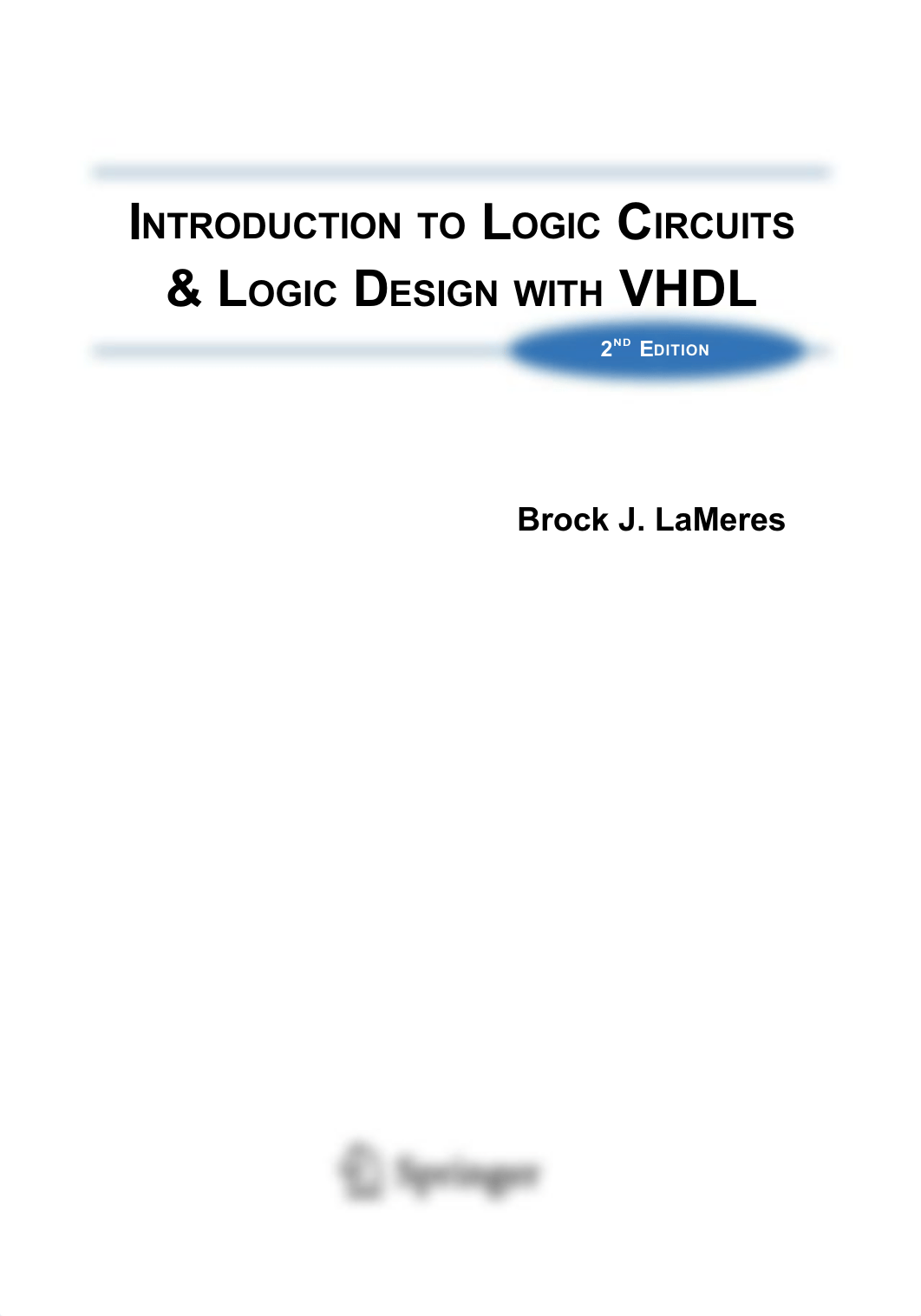 Introduction to Logic Circuits & Logic Design with VHDL  - Brock J. LaMeres, 2nd ed. 2019.pdf_drxvi0gh9o2_page3