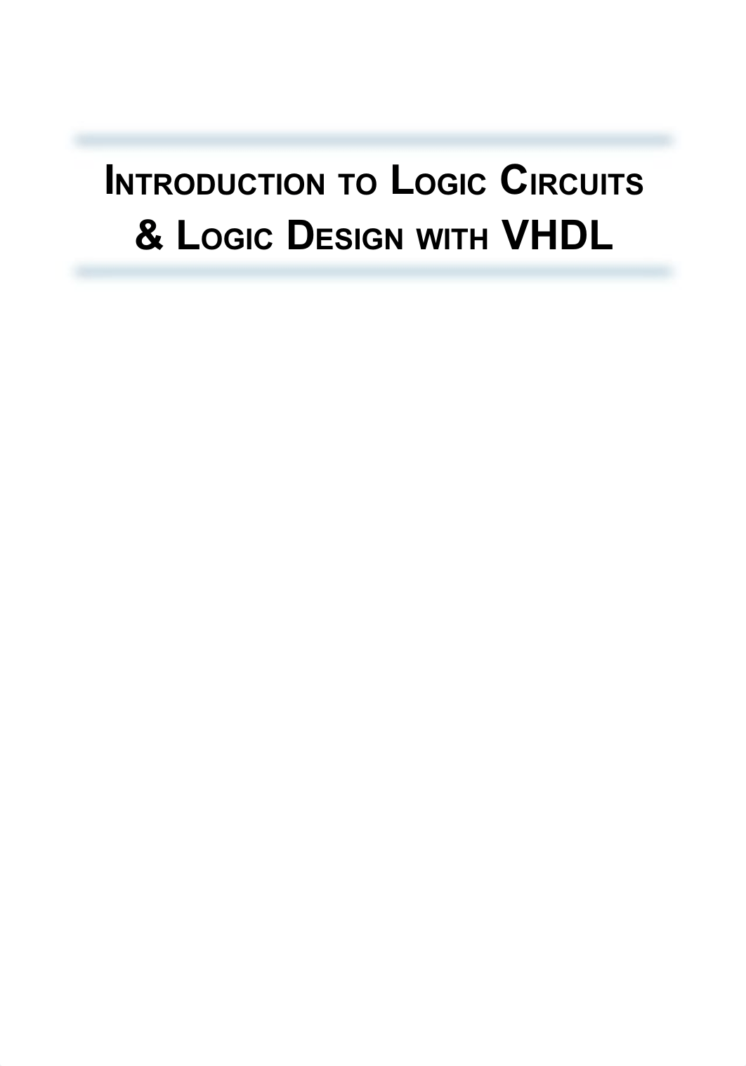 Introduction to Logic Circuits & Logic Design with VHDL  - Brock J. LaMeres, 2nd ed. 2019.pdf_drxvi0gh9o2_page2