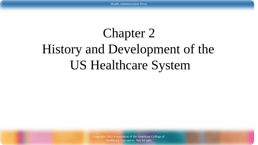 2 The United States Healthcare System Chapter 2.pptx_drzbboe12qi_page2