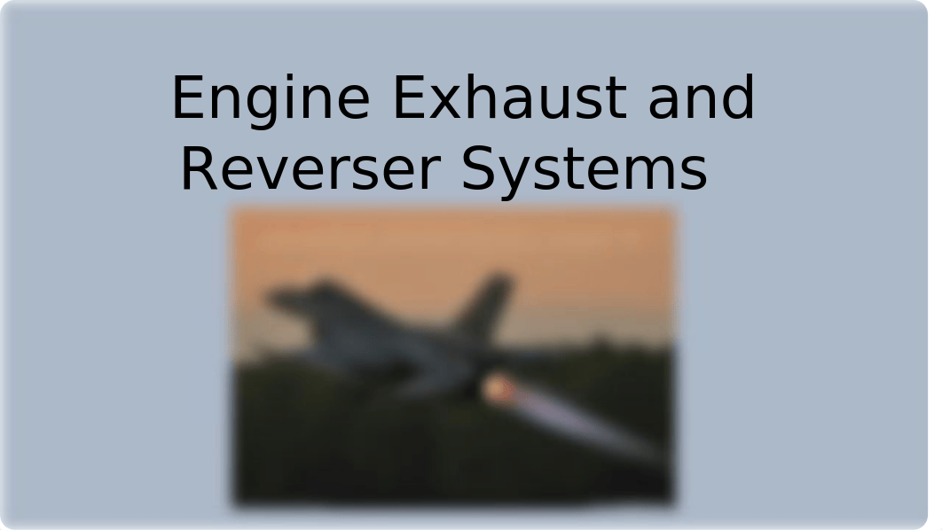 Engine+Exhaust+and+Reverser+Systems.pptx_drzixrmm5l5_page1