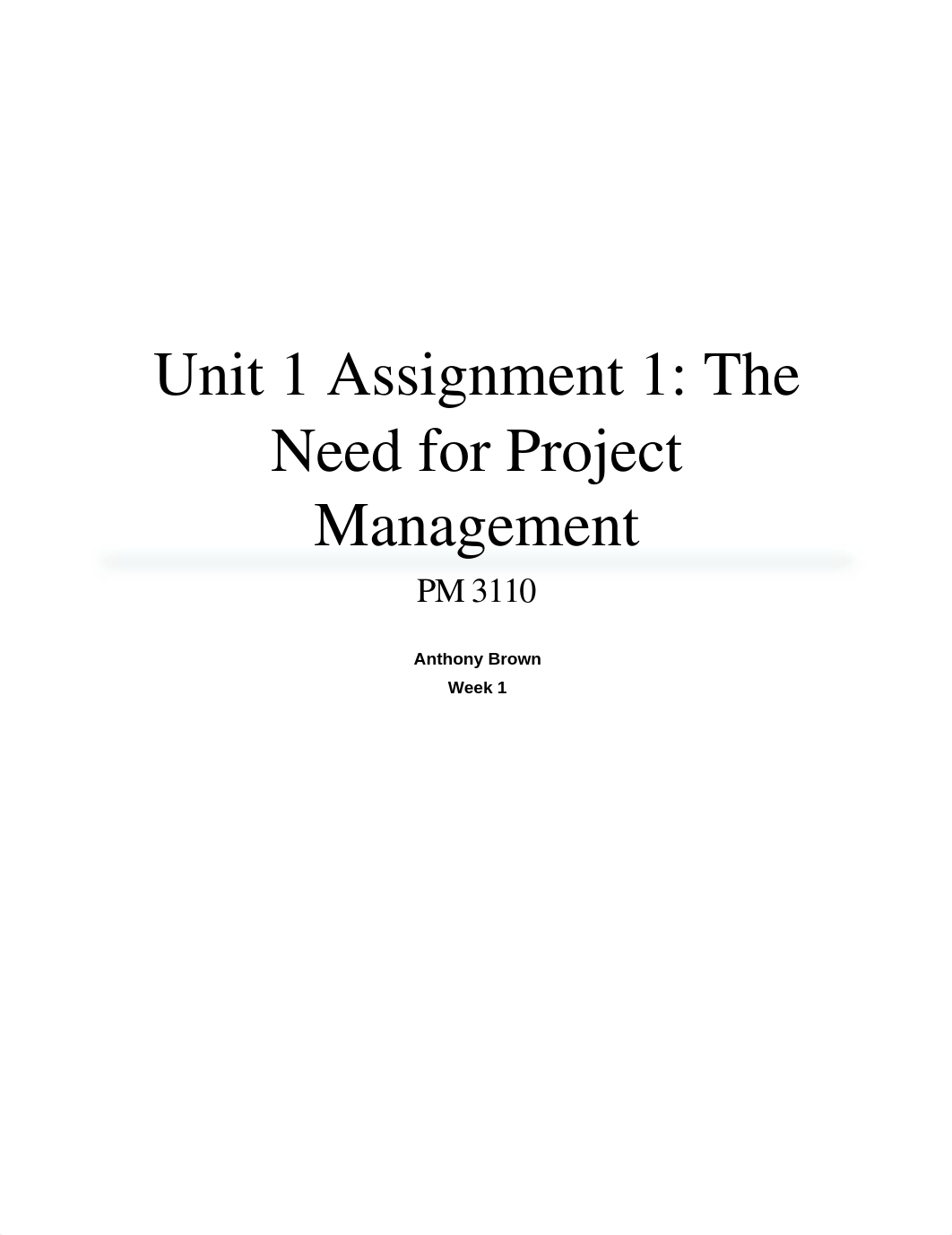 Unit 1 Assignment 1 - The Need for Project Management_ds13is8yq2v_page1