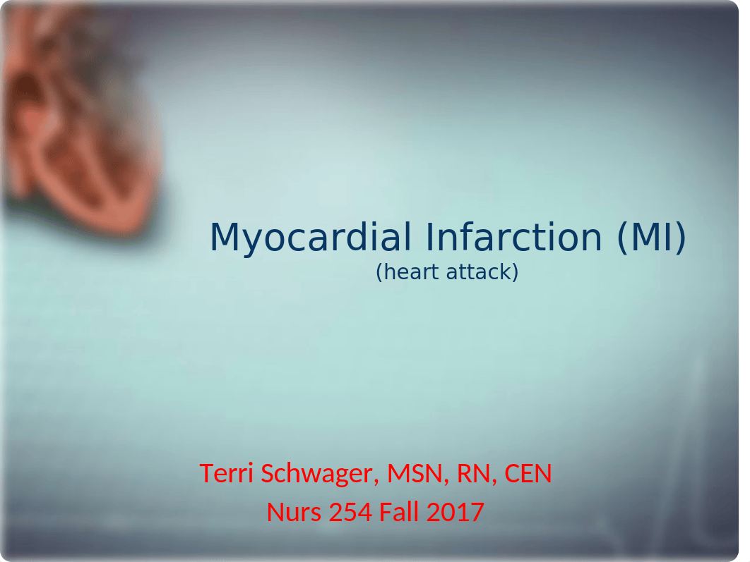 Nurs 254 MI Myocardial Infarction Student Copy.ppt_ds1ow2mvn0a_page1