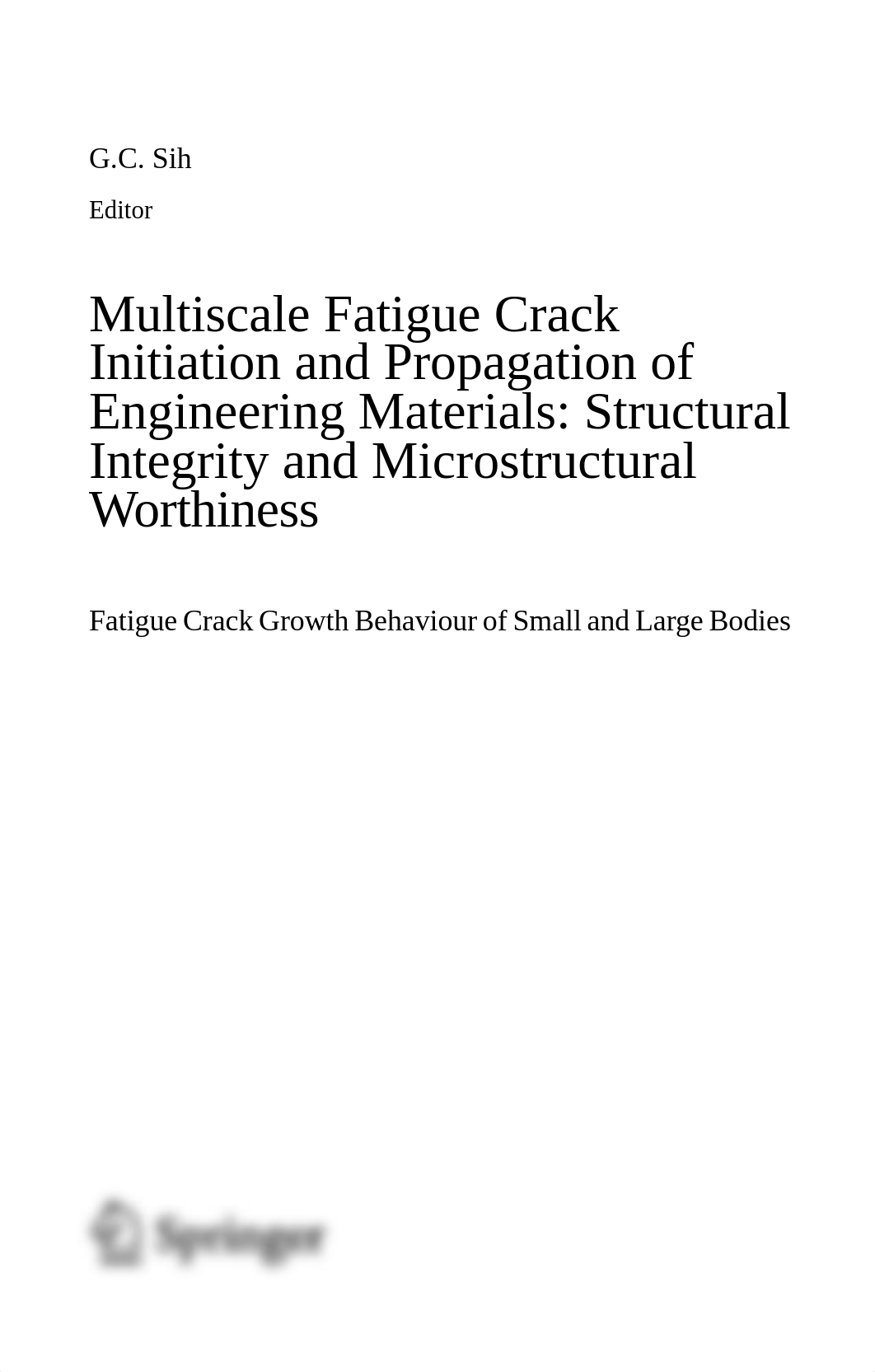 Multiscale fatigue Crack initiation and propagation of engineering materials.pdf_ds2larb1d3x_page3