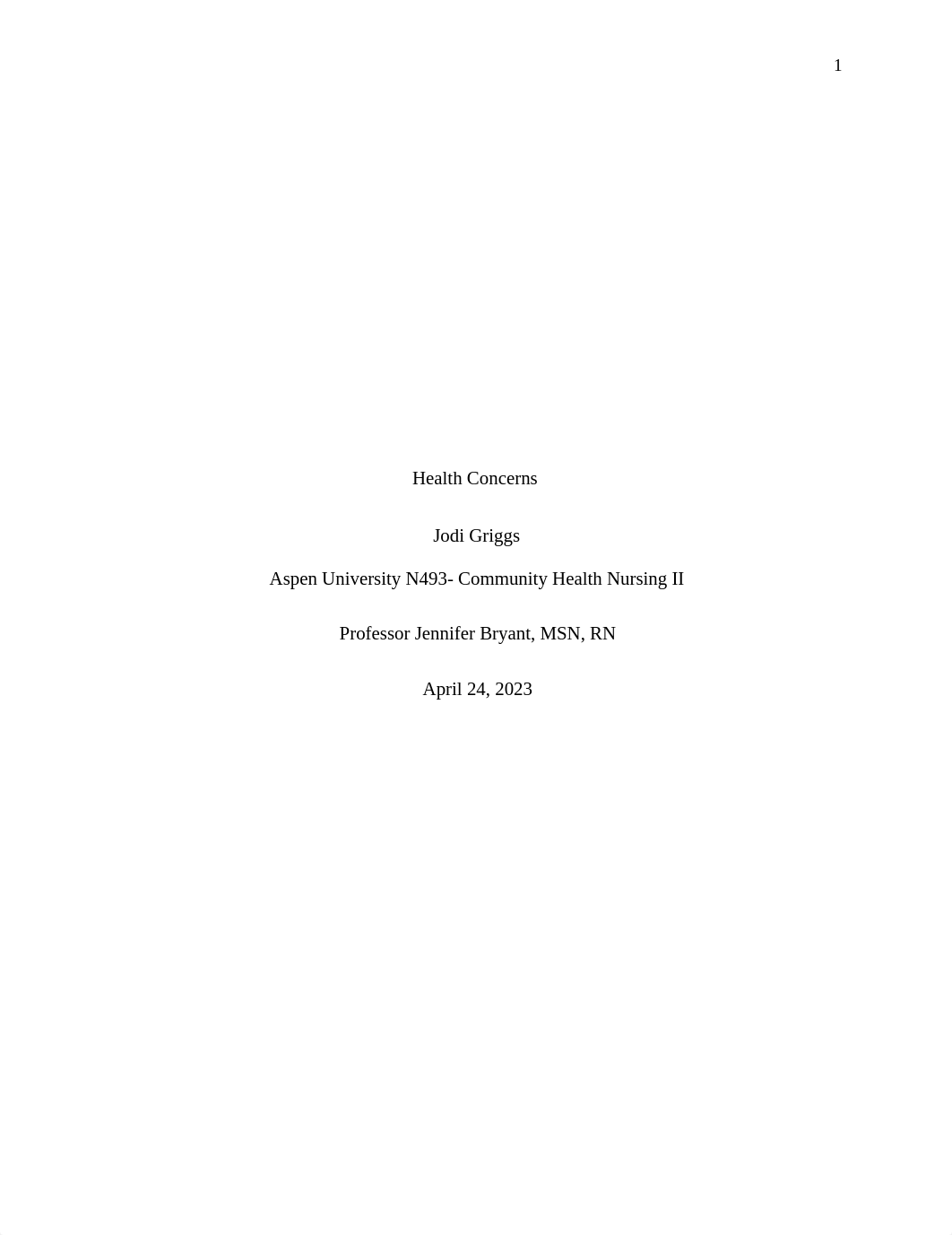 JGriggs N493 Module 2 Health Concerns 2.docx_ds5lkvxvk0w_page1