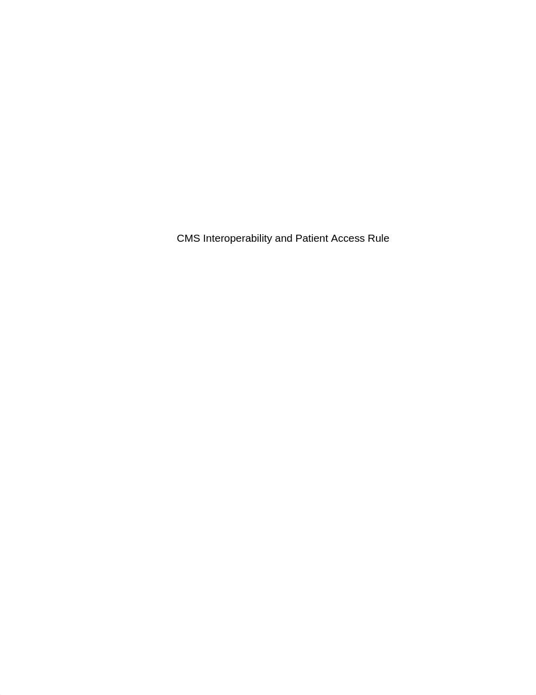 CMS Interoperability and Patient Access Rule -HIM 610.docx_ds6erpjtn3g_page1